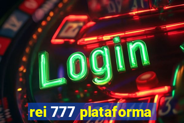 rei 777 plataforma